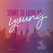 Start to look as young as you feel